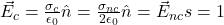 \vec{E}_{c}=\frac{\sigma_c}{\epsilon_0}\hat{n}=\frac{\sigma_{nc}}{2\epsilon_0}\hat{n}=\vec{E}_{nc}&s=1